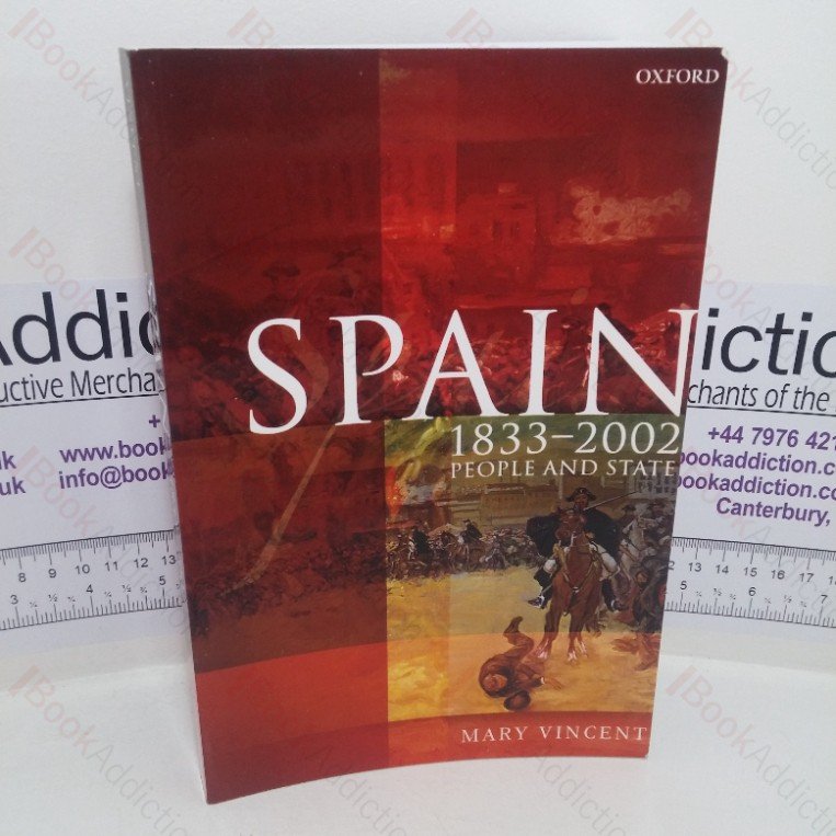 Spain, 1833-2002: People and State