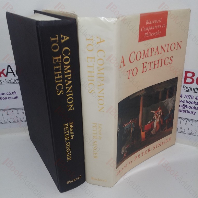 A Companion to Ethics (Blackwell Companions to Philosophy series)