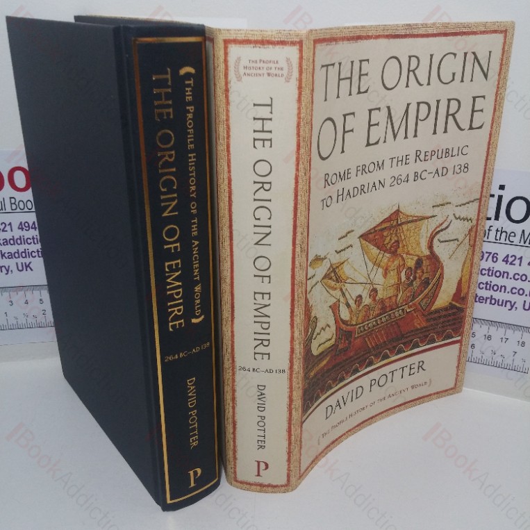 The Origin of Empire: Rome from the Republic to Hadrian (264 BC – AD 138) (The Profile History of the Ancient World)