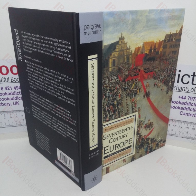 Seventeenth-century Europe: State, Conflict and Social Order in Europe, 1598-1700 (Macmillan History of Europe series)