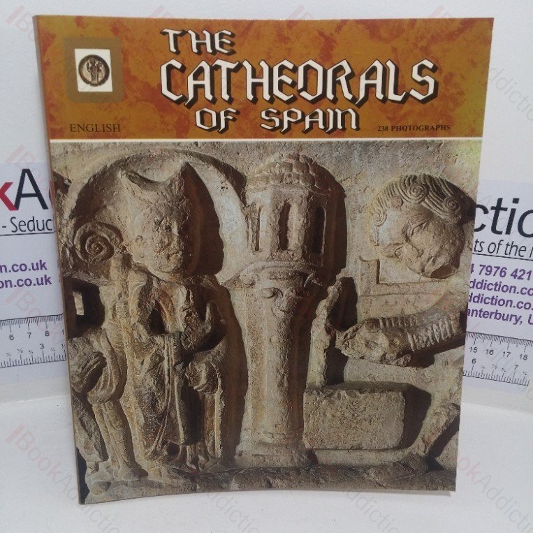 The Cathedrals of Spain