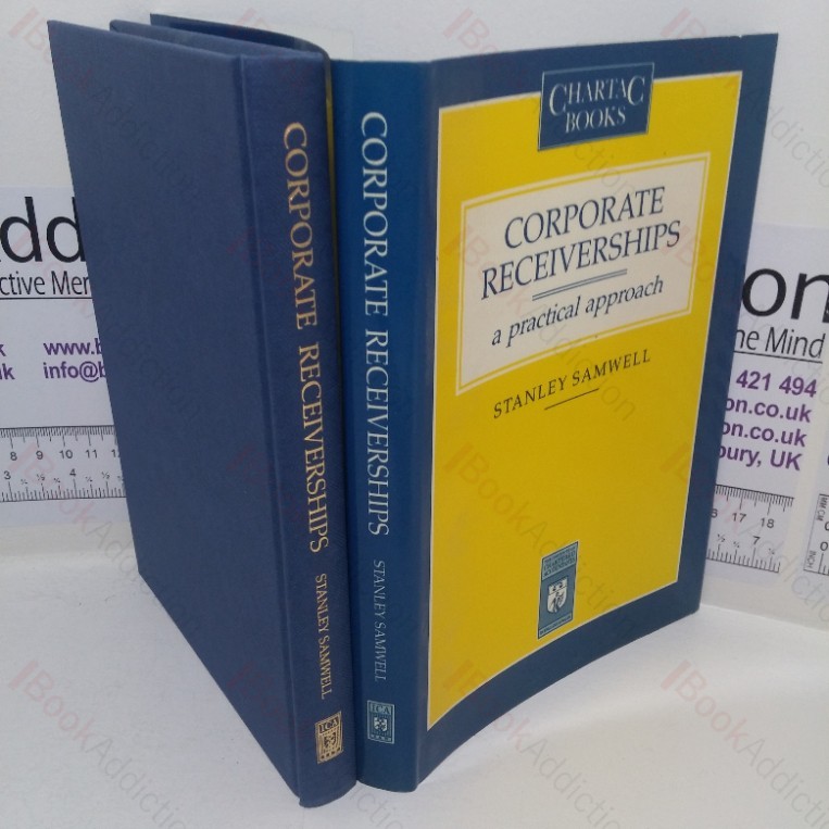 Corporate Receiverships: A Practical Approach