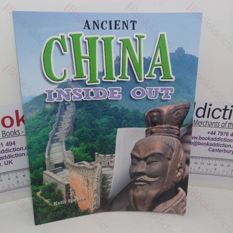 Ancient China Inside Out (Ancient Worlds Inside Out series )