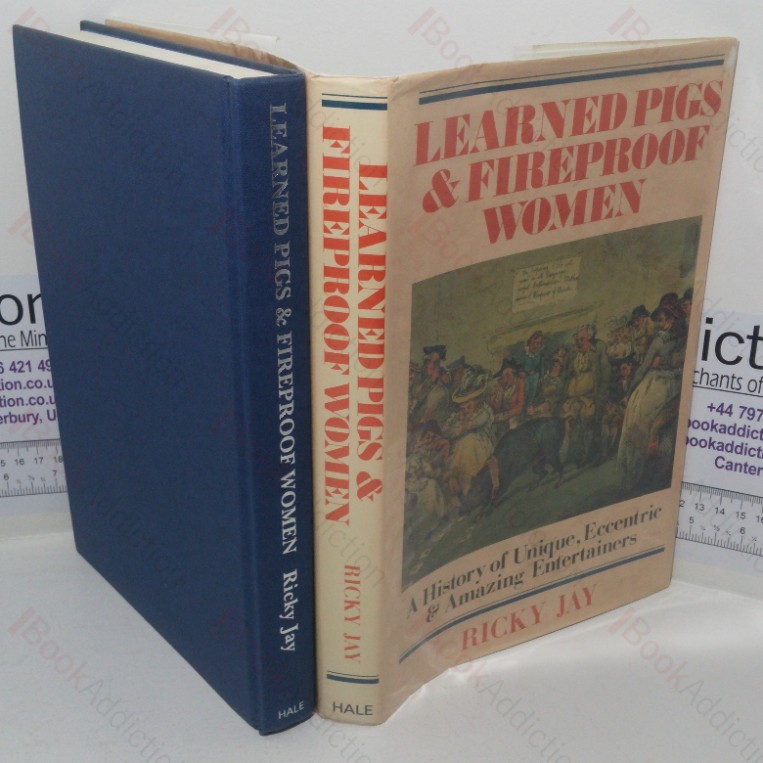 Learned Pigs and Fireproof Women
