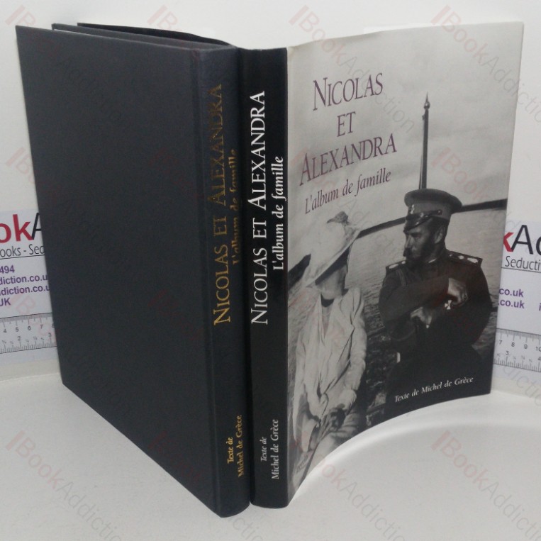 Nicolas et Alexandra: L’Album de Famille