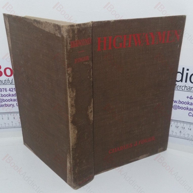 Highwaymen: A Book of Galant Rogues