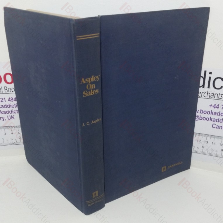 Aspley on Sales: A Guide to Selling in the Modern Market