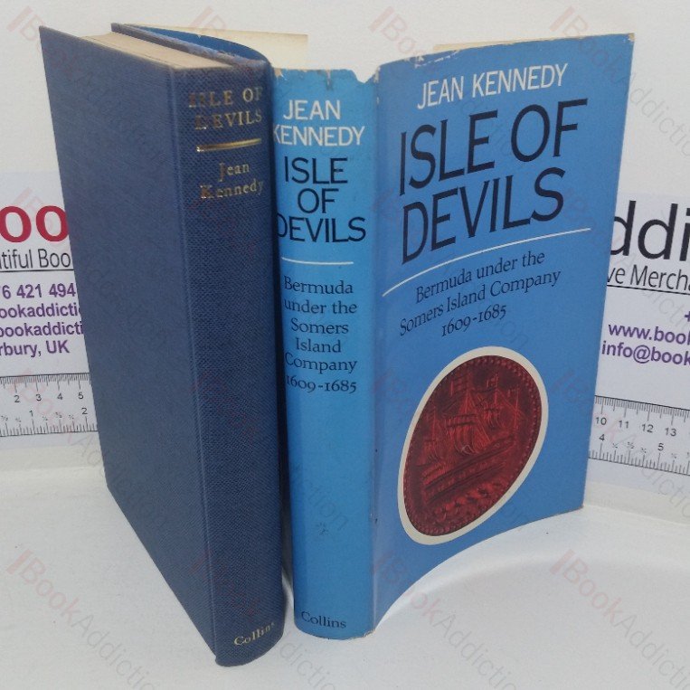 Isle of Devils: Bermuda under the Somers Island Company, 1609-1685