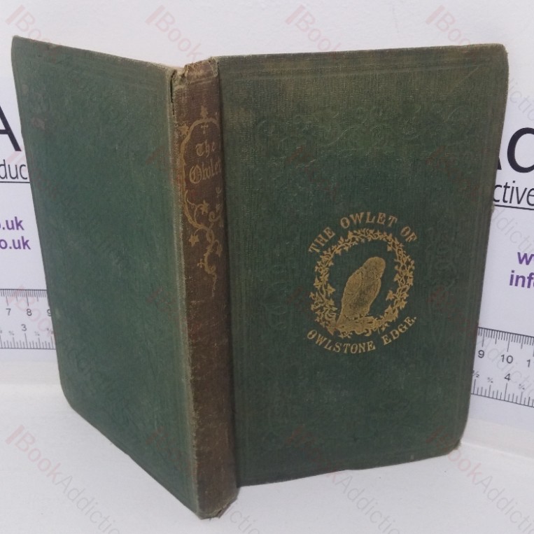 The Owlet of Owlstone Edge: His Travels, His Experiences and his Lucubrations