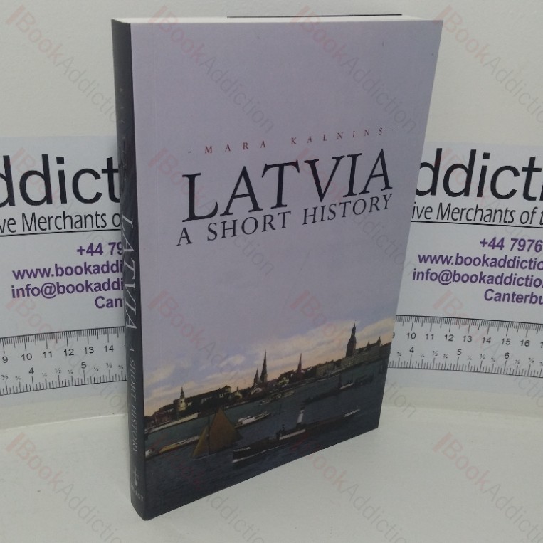Latvia: A Short History
