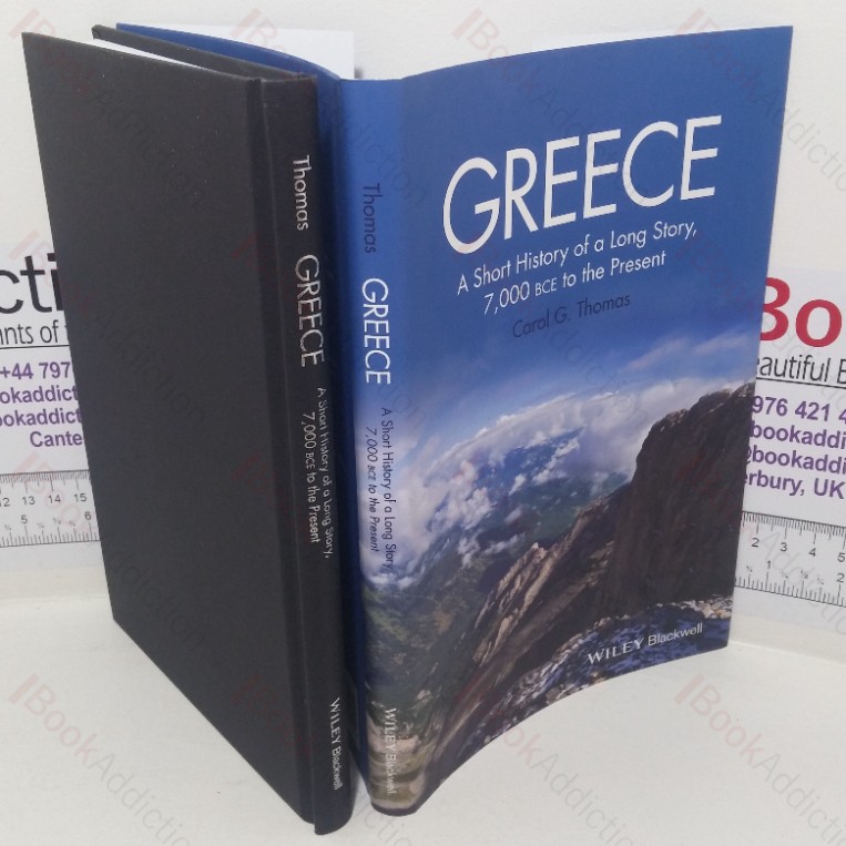 Greece: A Short History of a Long Story, 7,000 BCE to the Present