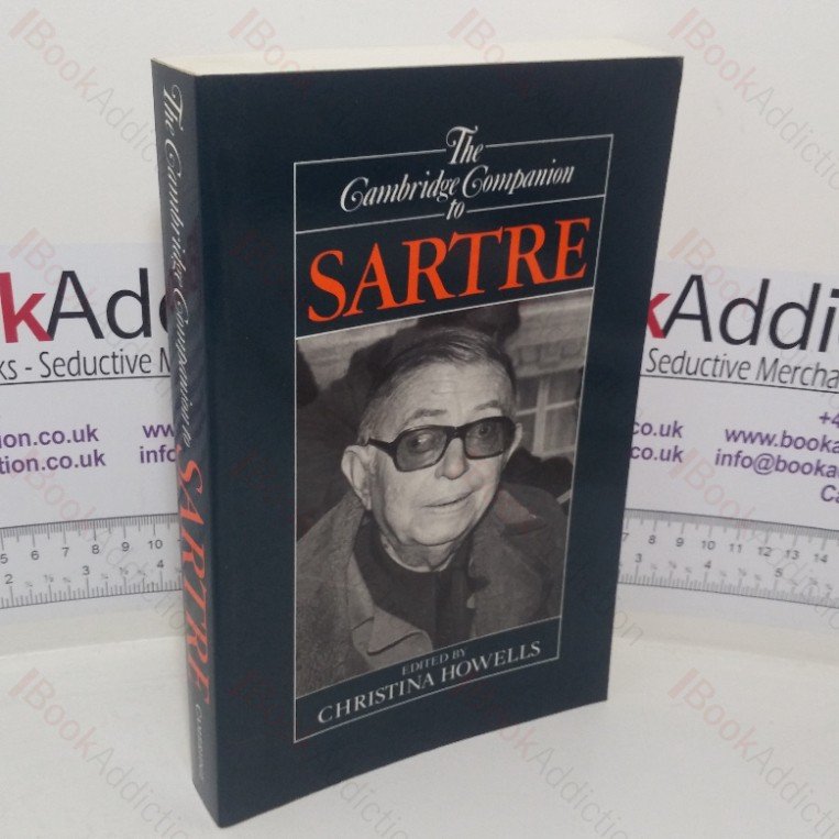 The Cambridge Companion to Sartre (Cambridge Companions to Philosophy series)