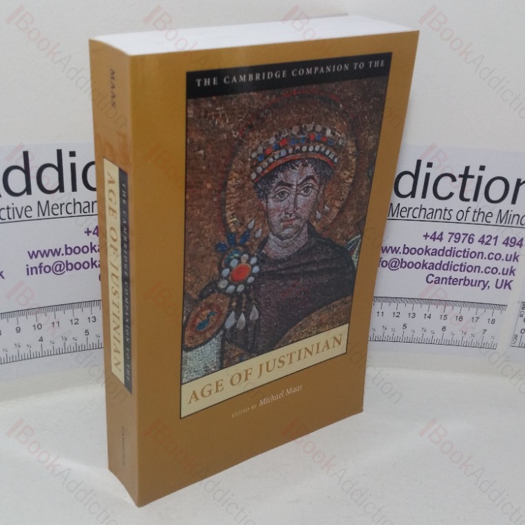 The Cambridge Companion to the Age of Justinian (Cambridge Companions to the Ancient World series)