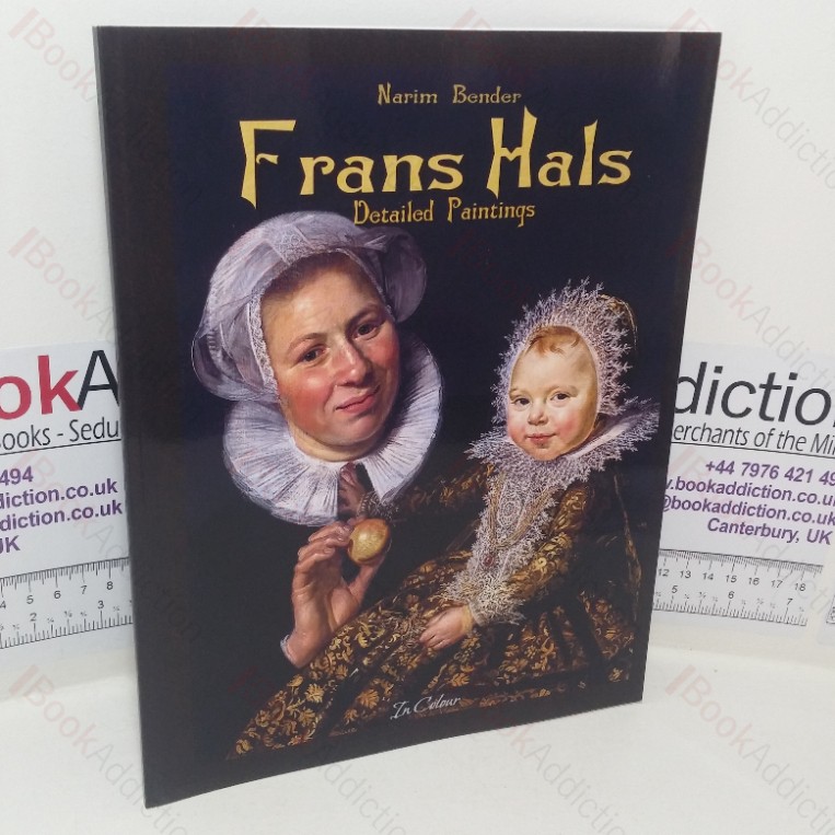 Frans Hals: Detailed Paintings in Colour