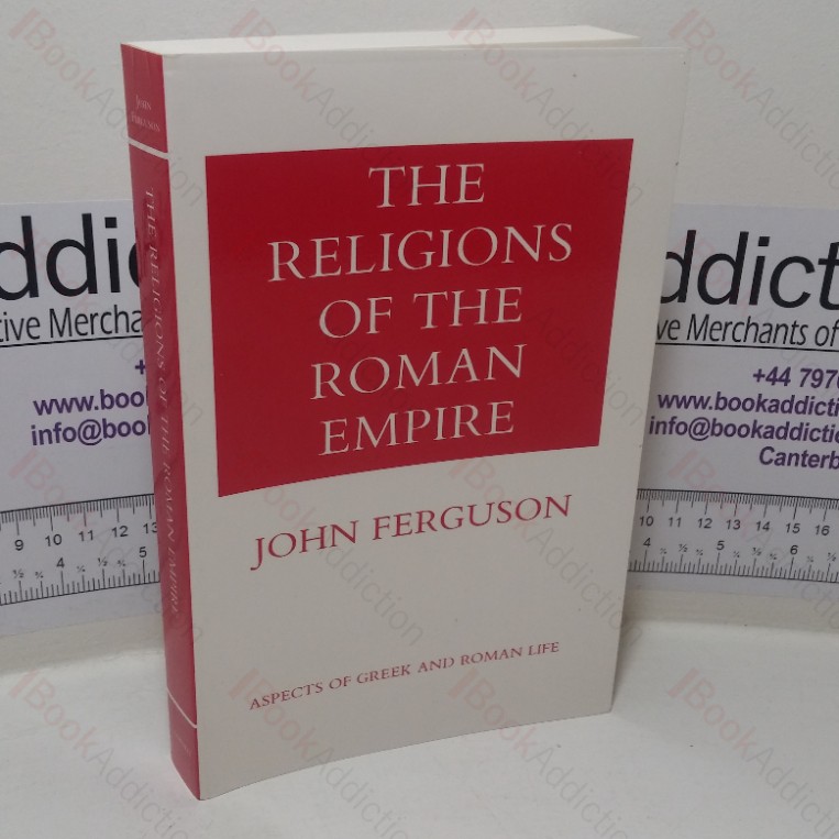 The Religions of the Roman Empire (Aspects of Greek and Roman Life series)