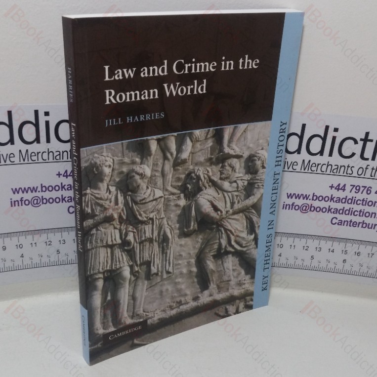 Law and Crime in the Roman World (Key Themes in Ancient History series)