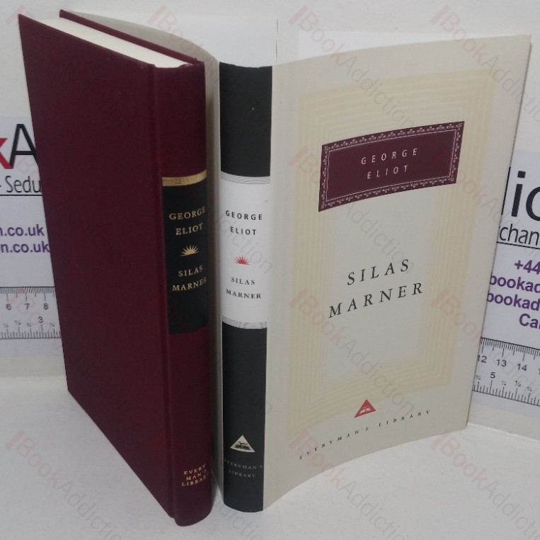 Silas Marner: The Weaver of Raveloe (Everyman’s Library Classics series, No. 141)