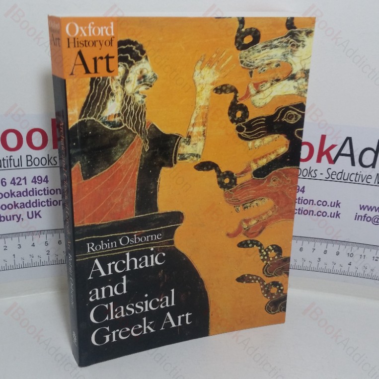 Archaic and Classical Greek Art (Oxford History of Art series)