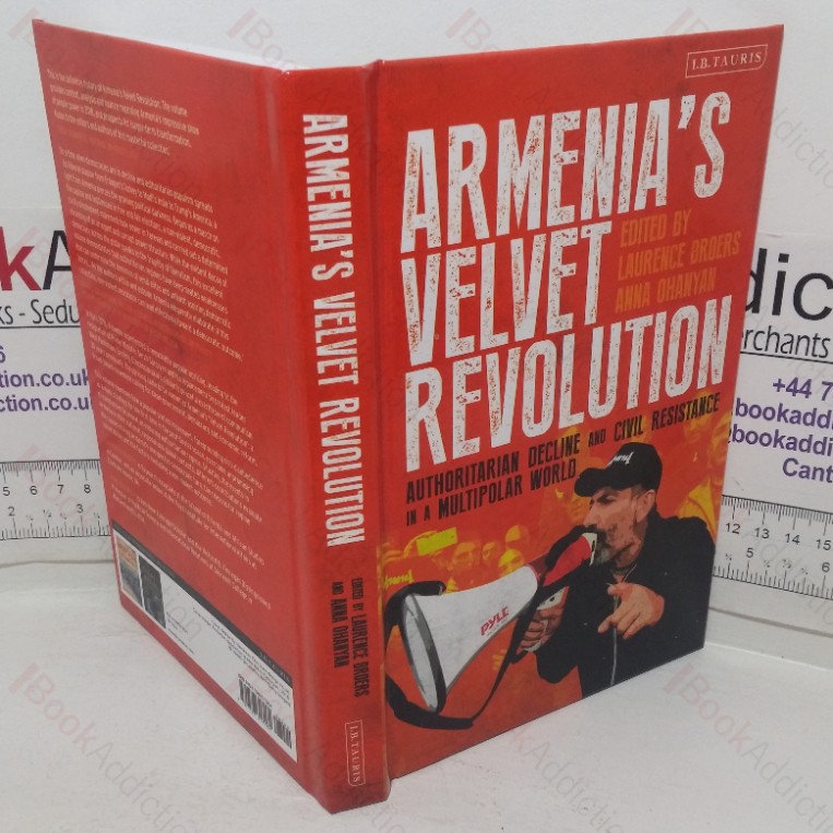 Armenia’s Velvet Revolution: Authoritarian Decline and Civil Resistance in a Multipolar World