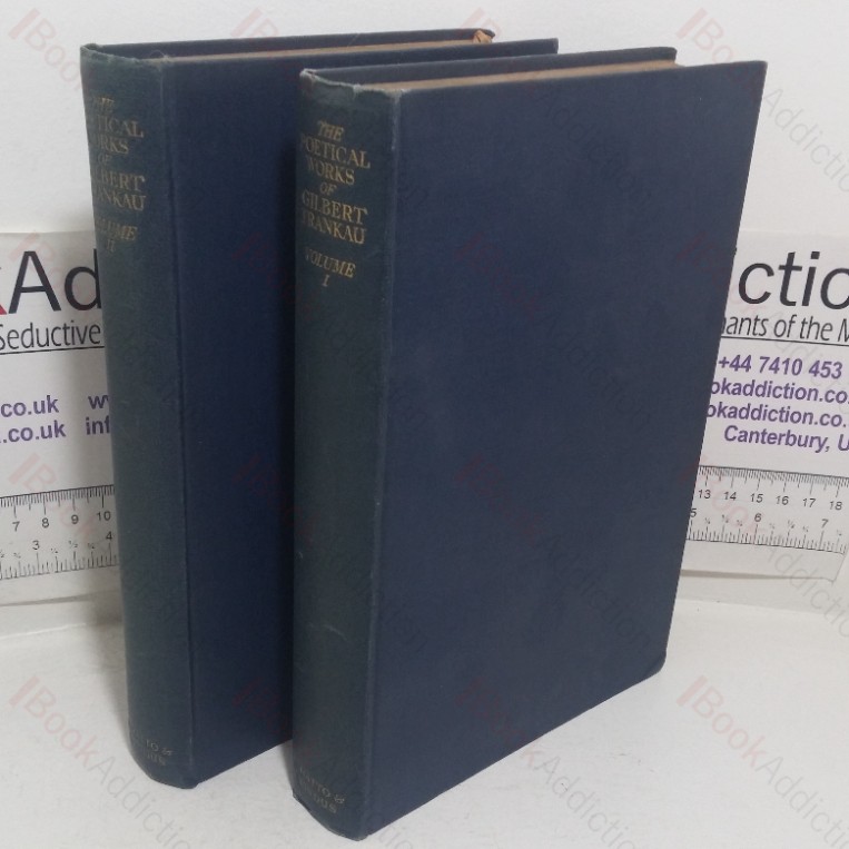 The Poetical Works of Gilbert Frankau (Volumes I & II)
