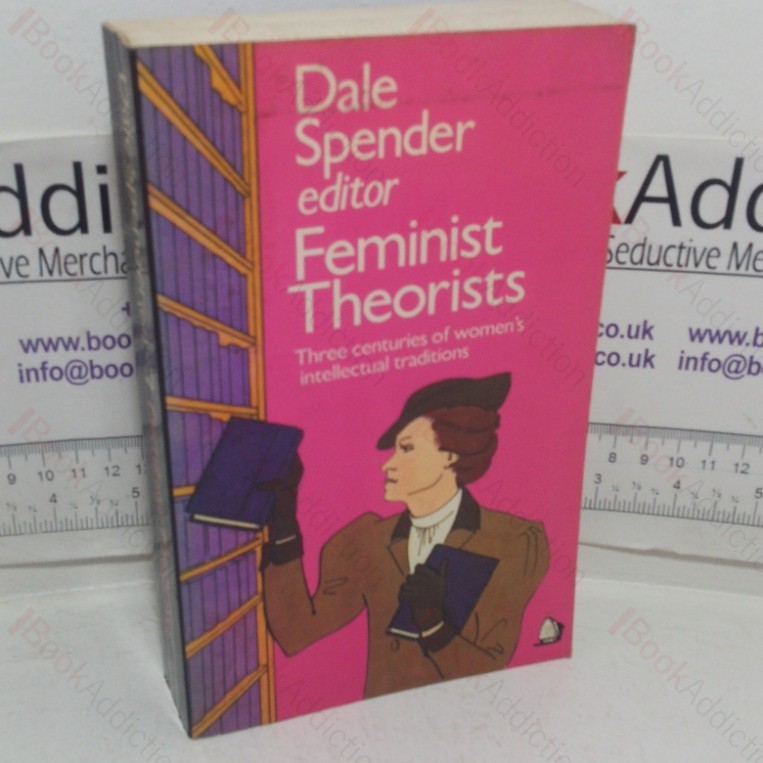 Feminist Theories: The Centuries of Women’s Intellectual Traditions