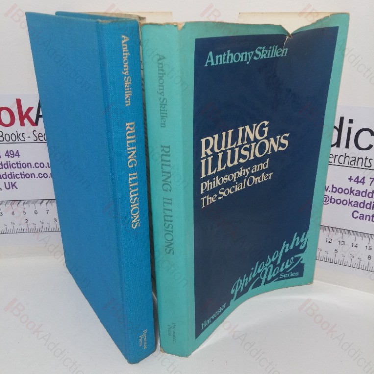 Ruling Illusions: Philosophy and The Social Order