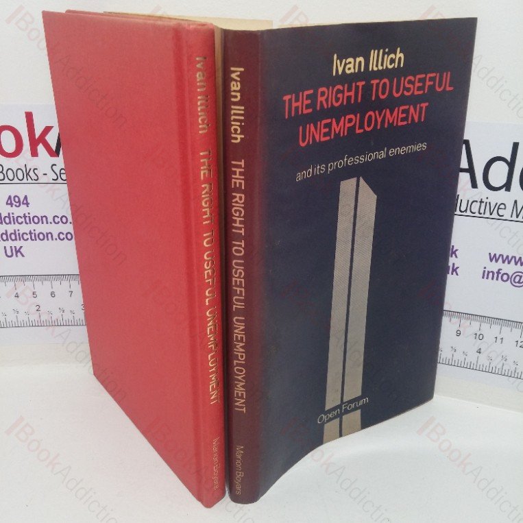 The Right to Useful Unemployment and its Professional Enemies