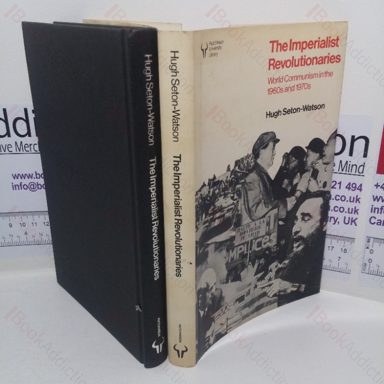 The Imperialist Revolutionaries: World Communism in the 1960s and 1970s