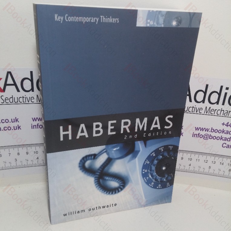 Habermas: A Critical Introduction (Key Contemporary Thinkers series)