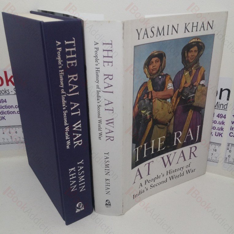 The Raj at War: A People’s History of India’s Second World War