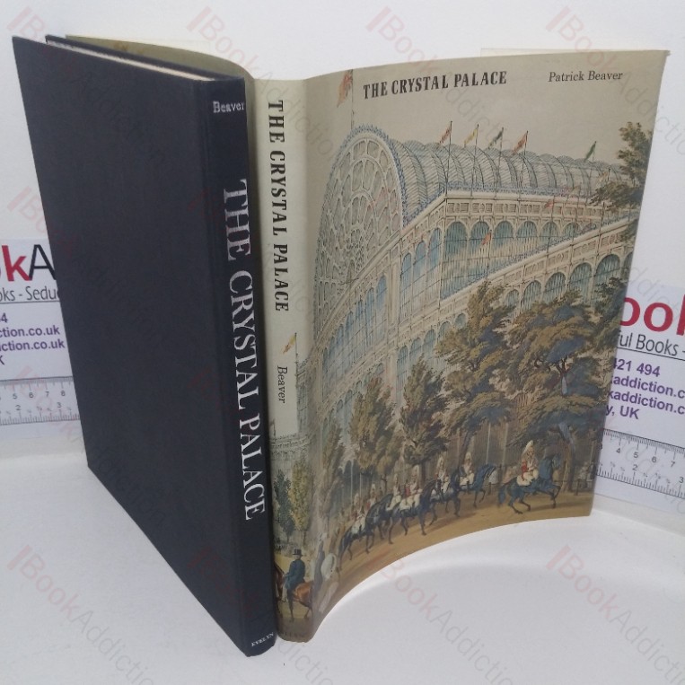 The Crystal Palace, 1851-1936: A Portrait of Victorian Enterprise
