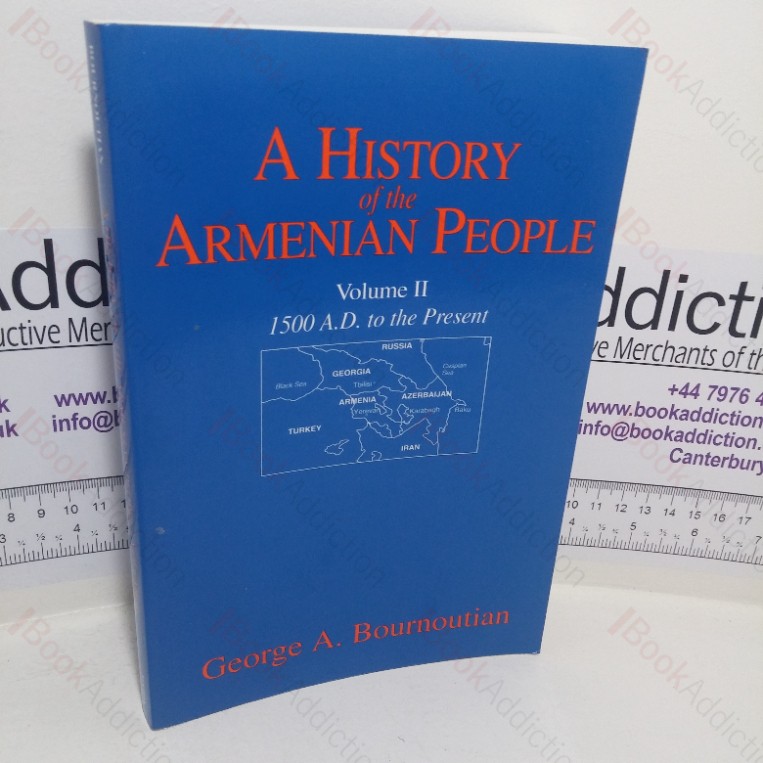 A History of the Armenian People – Volume II: 1500 AD to the Present