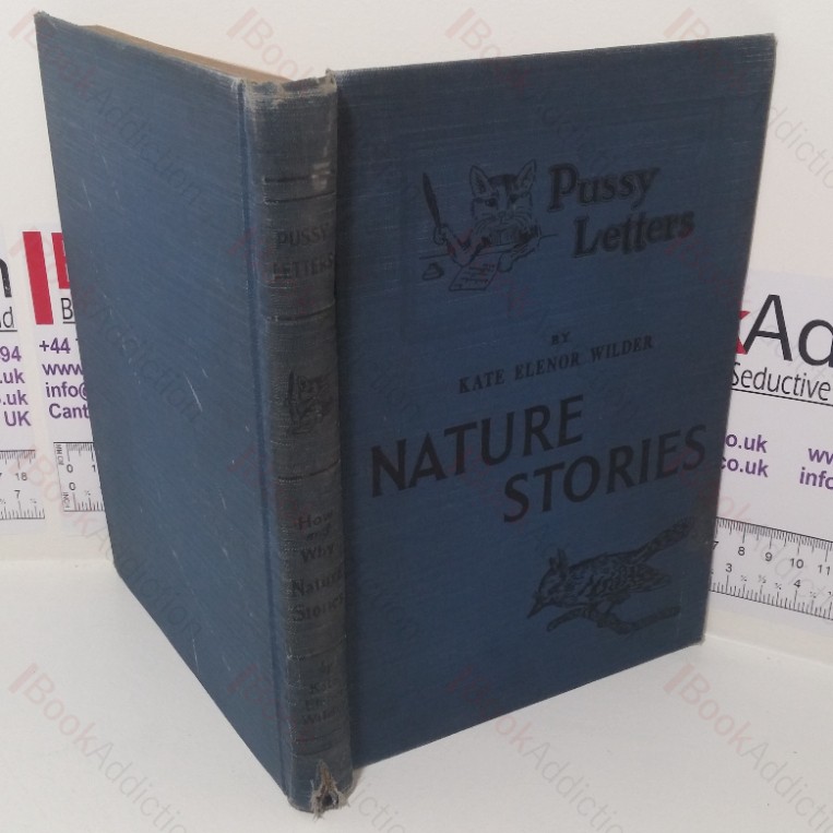 Pussy Letters: Nature Stories about Animals, Birds, Insects, Plants, Foods, Textiles, the Forest and the Sea
