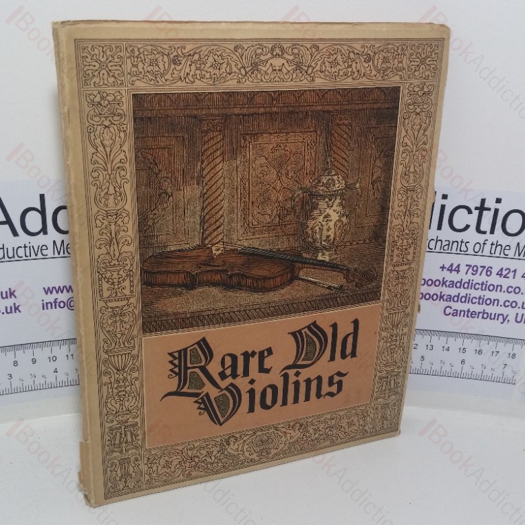 A Catalogue of the Lyon & Healy Collection of Rare Old Violins, Violas,  Violincellos, Bows of Rare Makers