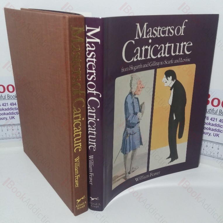 Masters of Caricature, from Hogarth and Gillray to Scarfe and Levine