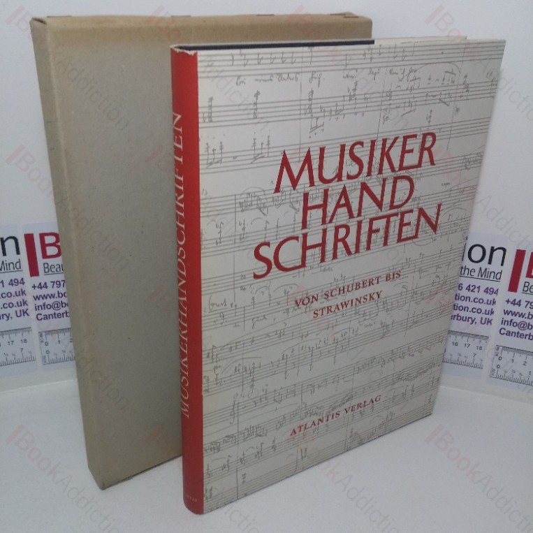Musiker Hand Schriften: Von Schubert Bis Strawinsky [Musician’s Handwriting, from Schubert to Strawinsky]