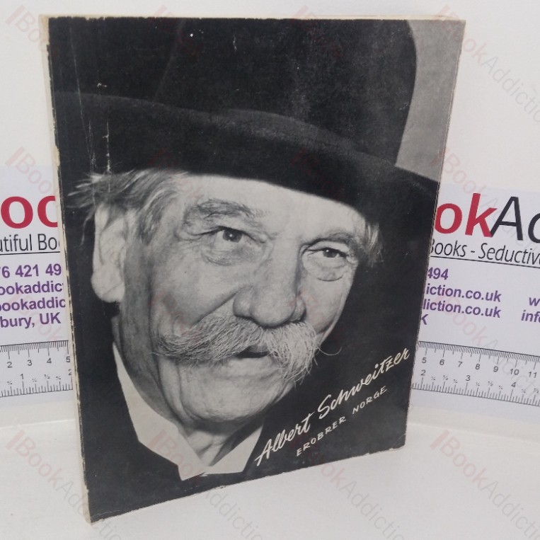 Albert Schweitzer Erobrer Norge: En Liten Bok on en Stor Opplevese