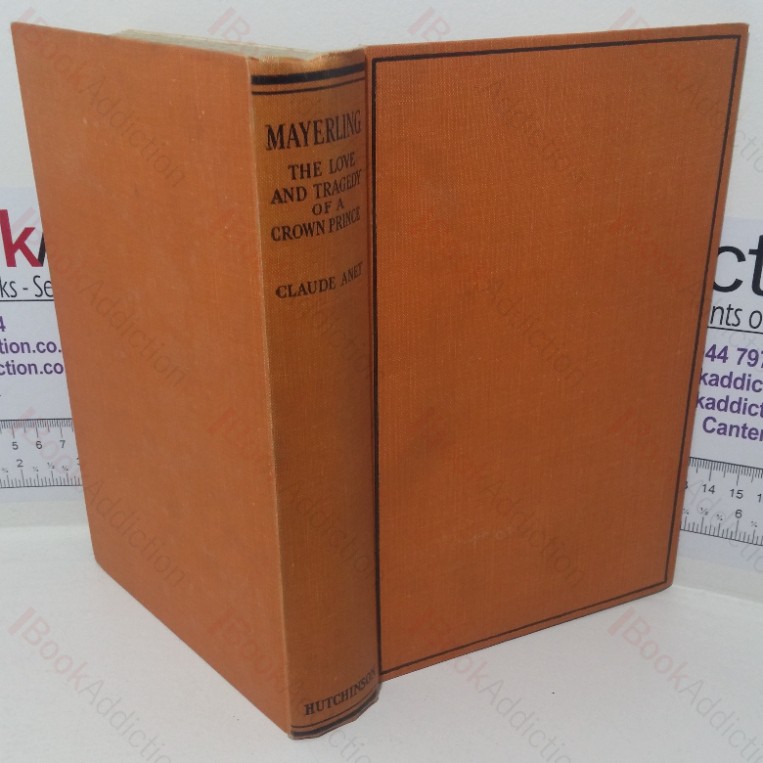 Mayerling: The Love and Tragedy of a Crown Prince