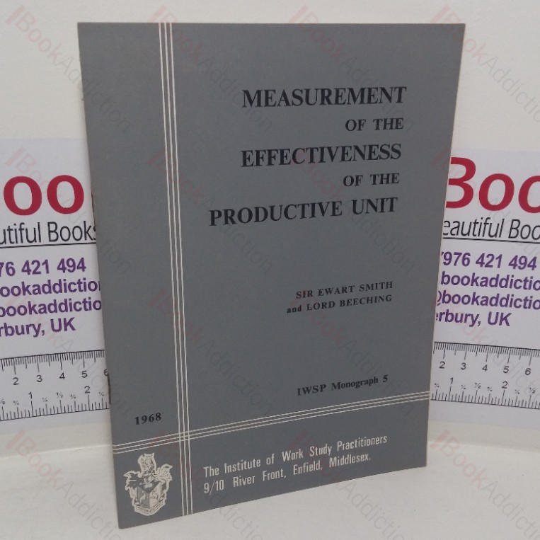 Measurement of the Effectiveness of the Productive Unit (IWSP Monograph, No. 5)