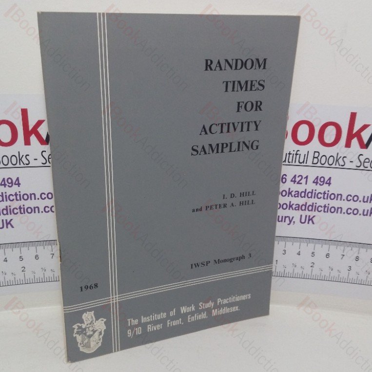 Random Times for Activity Sampling (IWSP Monograph, No. 3)