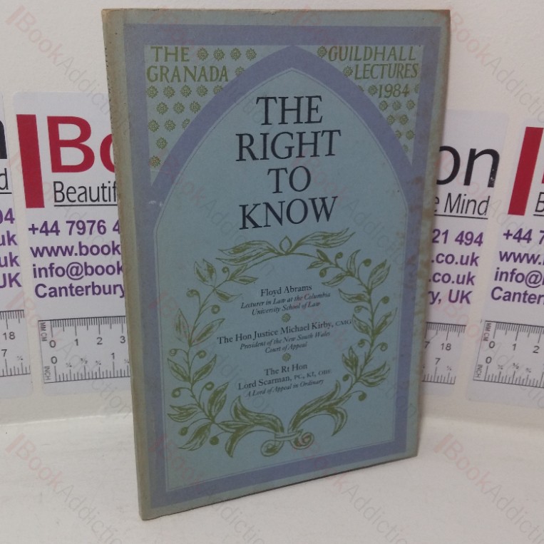 The Right to Know (The Granada Guildhall Lectures, 1984)