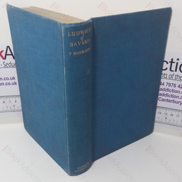 Ludwig II of Bavaria: The Tragedy of an Idealist