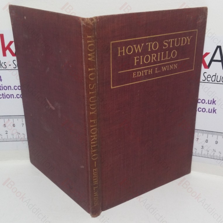 How to Study Fiorillo: A Detailed, Descriptive Analysis of How to Practice these Studies, Based Upon the Best Teachings of Representative, Modern Violin Playing