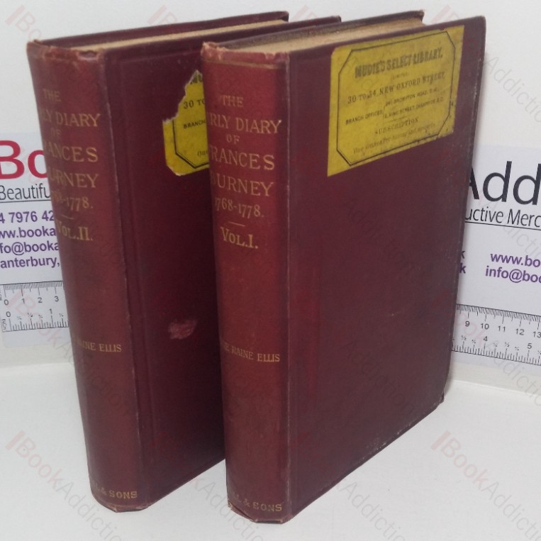 The Early Diary of Frances Burney, 1768-1778, with a Selection from Her Correspondence and from the Journals of Her Sisters Susan and Charlotte Burney (Volumes I & II)