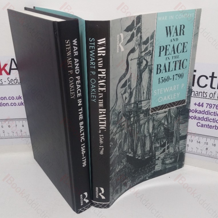 War and Peace in the Baltic, 1560-1790 (War in Context series)
