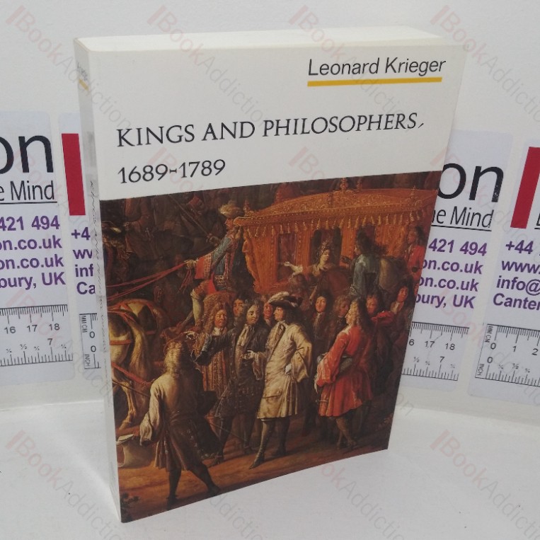 Kings and Philosophers, 1689-1789 (The Norton History of Modern Europe series)
