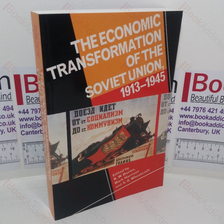 The Economic Transformation of the Soviet Union, 1913-1945