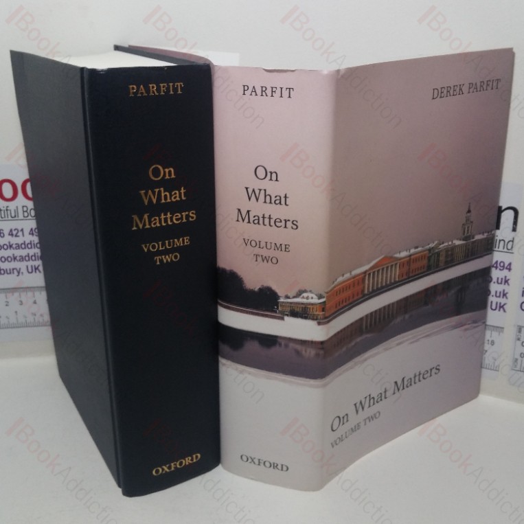 On What Matters, Volume II (The Berkeley Tanner Lectures)