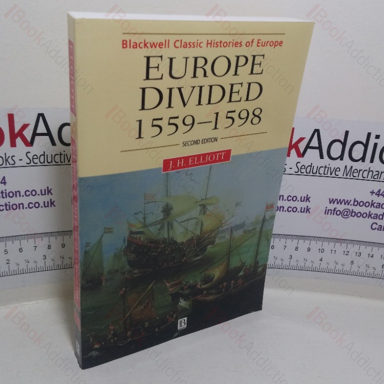 Europe Divided, 1559-1598 (Blackwell Classic Histories of Europe series)