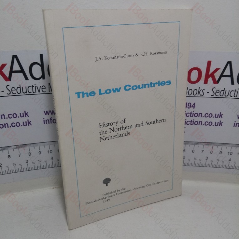 The Low Countries: History of the Northern and Southern Netherlands